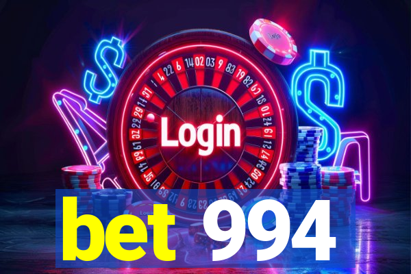 bet 994